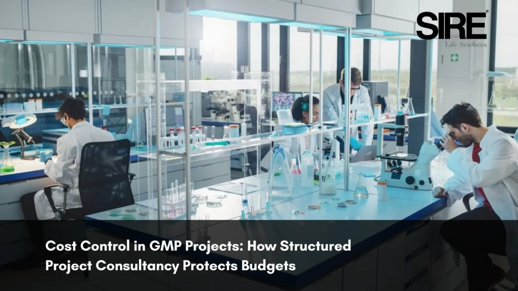 Cost Control in GMP Projects How Structured Project Consultancy Protects Budgets